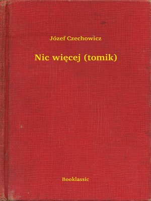 cover image of Nic więcej (tomik)